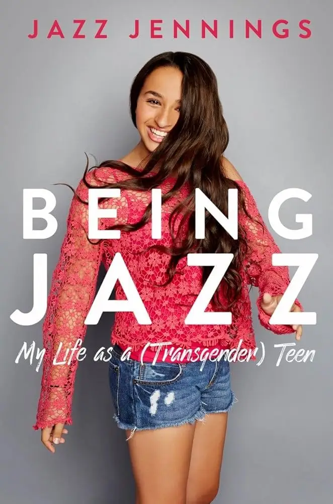 Being Jazz, My Life as a (Transgender) teen