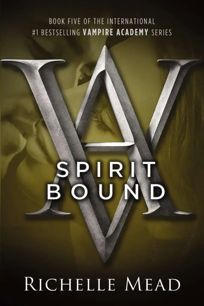 Spirit Bound A Vampire Academy Novel